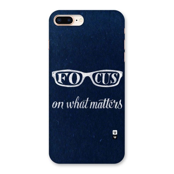 Focus Matters Back Case for iPhone 8 Plus