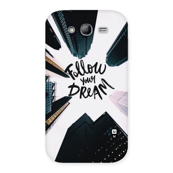 Follow Dream Back Case for Galaxy Grand Neo Plus
