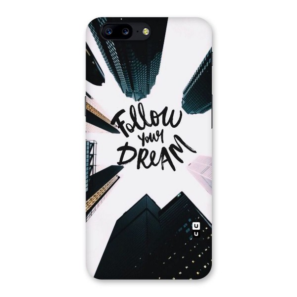 Follow Dream Back Case for OnePlus 5