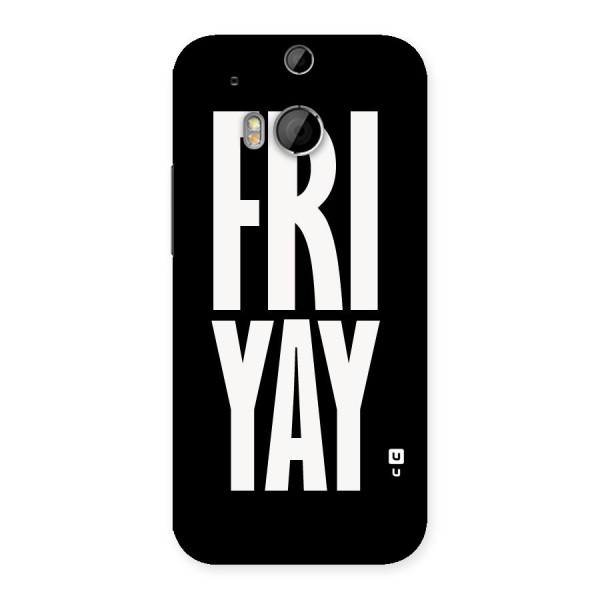 Fri Yay Back Case for HTC One M8