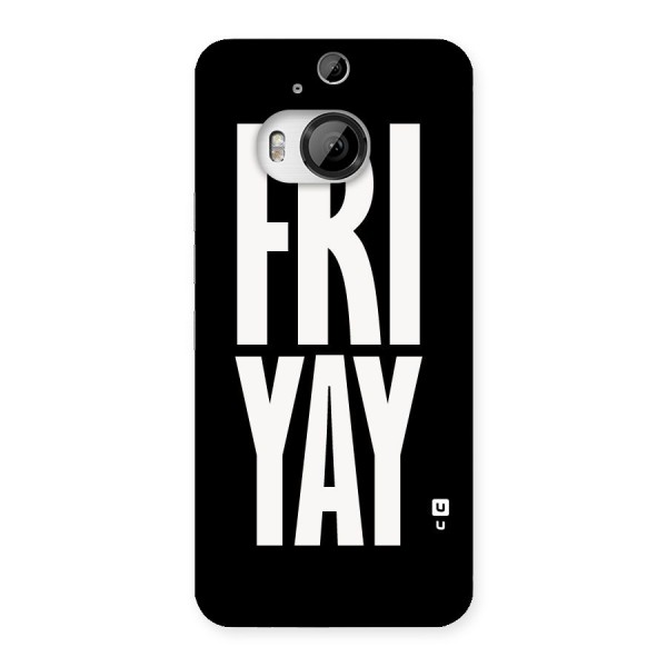 Fri Yay Back Case for HTC One M9 Plus