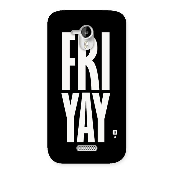 Fri Yay Back Case for Micromax Canvas HD A116
