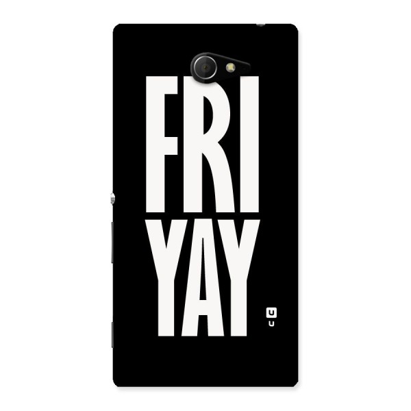 Fri Yay Back Case for Sony Xperia M2