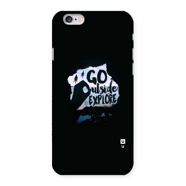 Go Outside Back Case for iPhone 6 6S