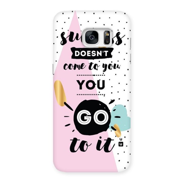 Go To Success Back Case for Galaxy S7 Edge