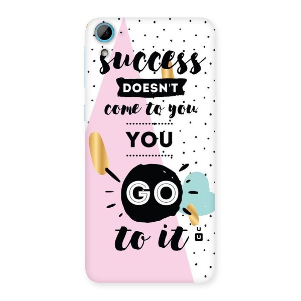 Go To Success Back Case for HTC Desire 826