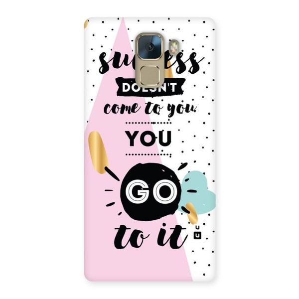 Go To Success Back Case for Huawei Honor 7