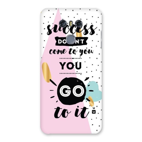 Go To Success Back Case for LG G6