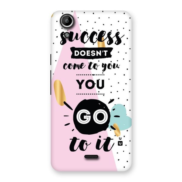 Go To Success Back Case for Micromax Canvas Selfie Lens Q345