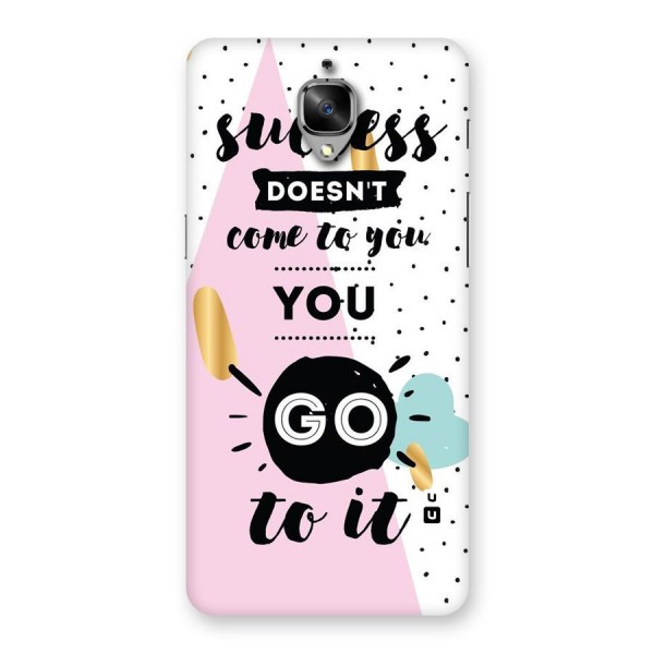 Go To Success Back Case for OnePlus 3T