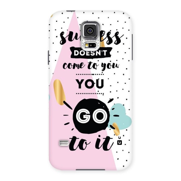 Go To Success Back Case for Samsung Galaxy S5