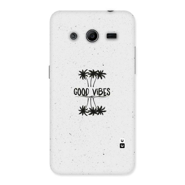 Good Vibes Rugged Back Case for Galaxy Core 2