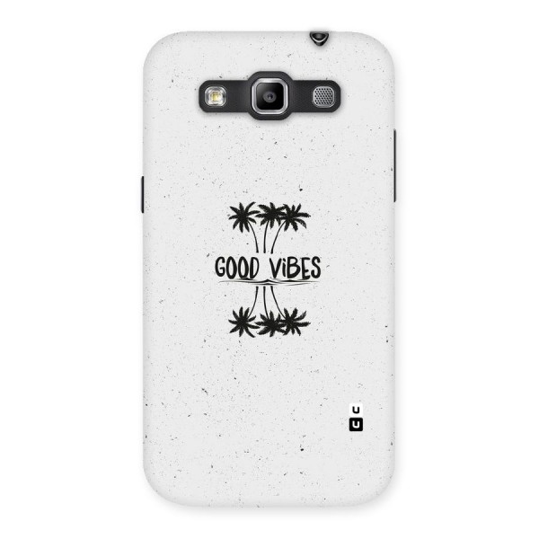 Good Vibes Rugged Back Case for Galaxy Grand Quattro