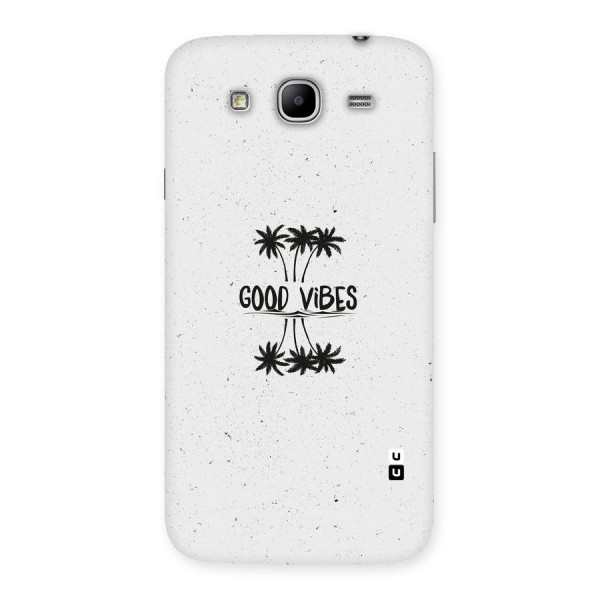 Good Vibes Rugged Back Case for Galaxy Mega 5.8