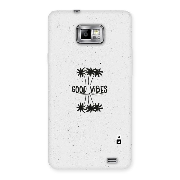 Good Vibes Rugged Back Case for Galaxy S2