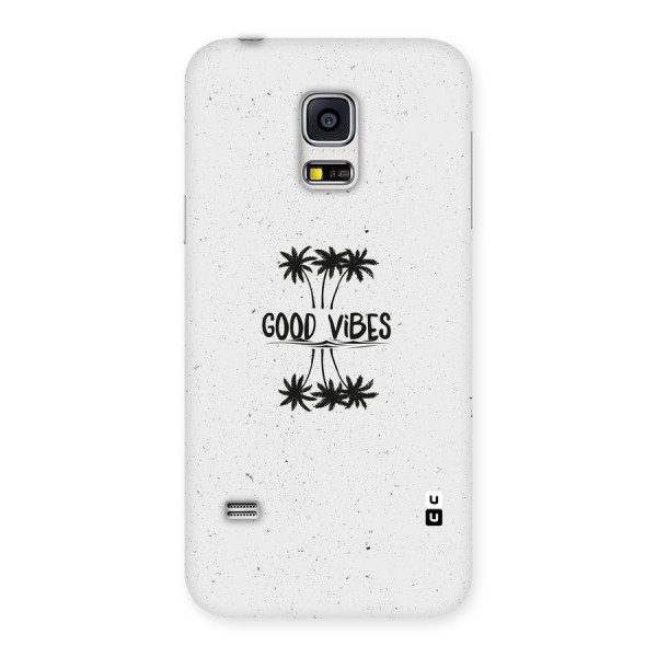 Good Vibes Rugged Back Case for Galaxy S5 Mini