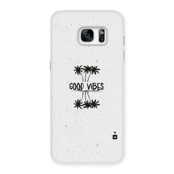 Good Vibes Rugged Back Case for Galaxy S7 Edge