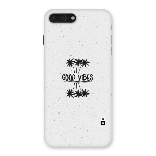 Good Vibes Rugged Back Case for iPhone 7 Plus