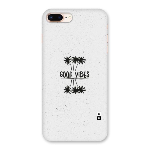 Good Vibes Rugged Back Case for iPhone 8 Plus