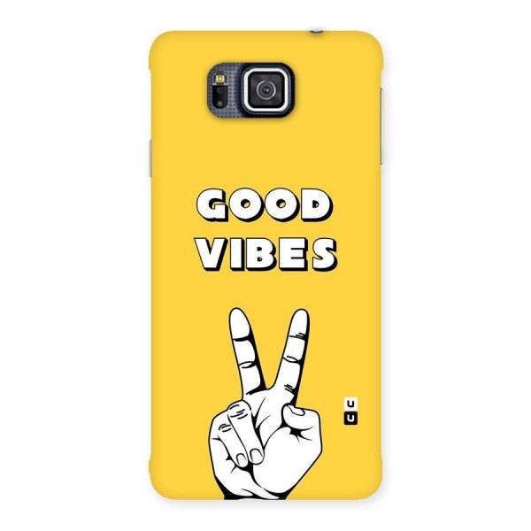 Good Vibes Victory Back Case for Galaxy Alpha