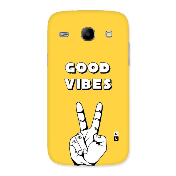 Good Vibes Victory Back Case for Galaxy Core