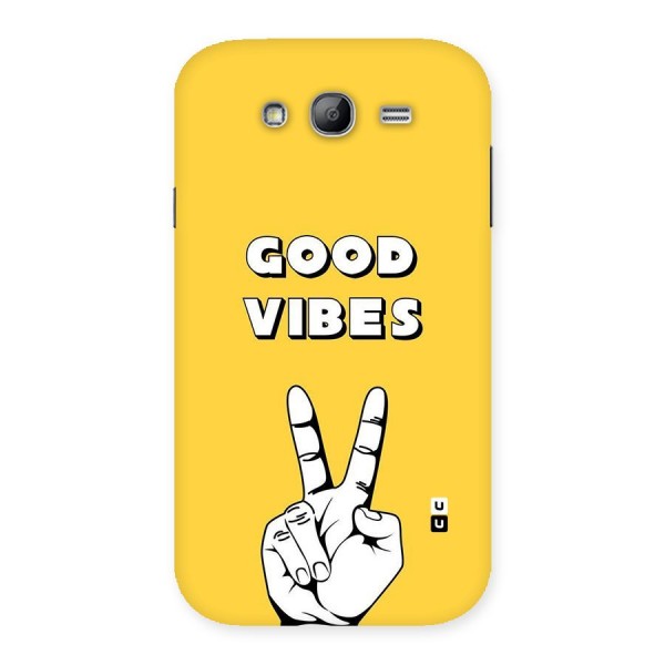 Good Vibes Victory Back Case for Galaxy Grand