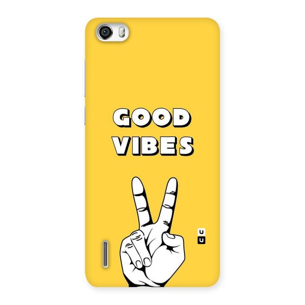Good Vibes Victory Back Case for Honor 6