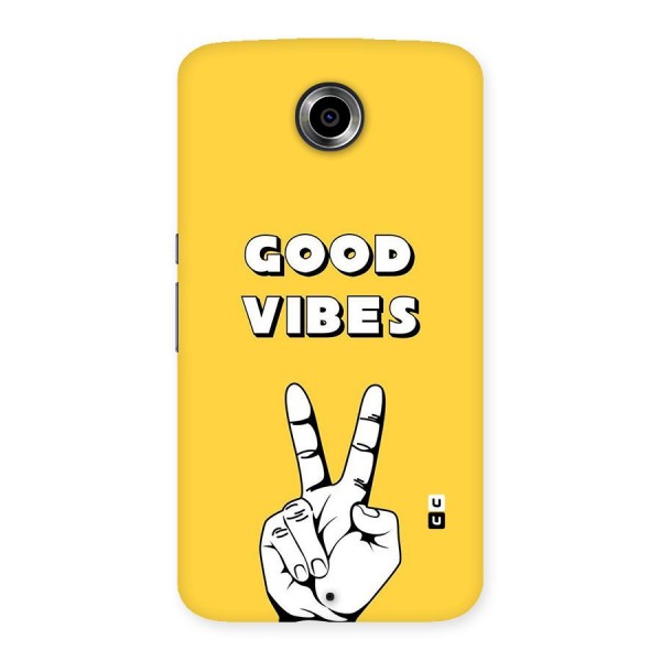 Good Vibes Victory Back Case for Nexsus 6