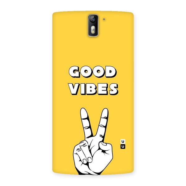 Good Vibes Victory Back Case for One Plus One