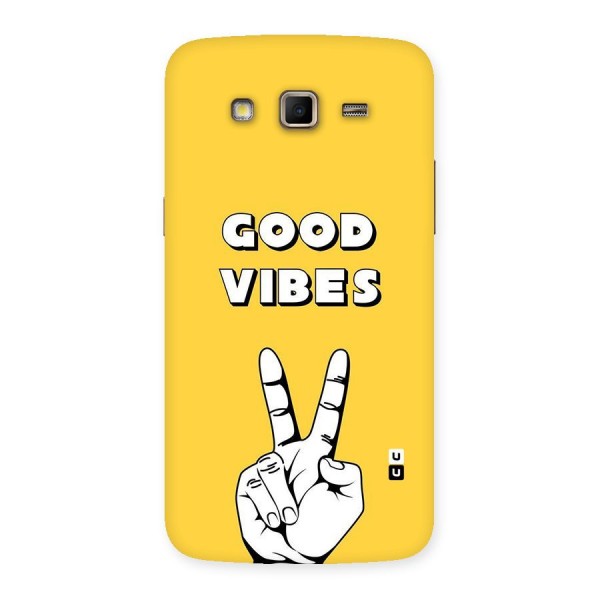 Good Vibes Victory Back Case for Samsung Galaxy Grand 2
