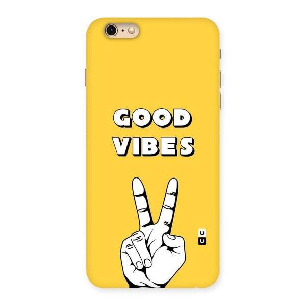Good Vibes Victory Back Case for iPhone 6 Plus 6S Plus
