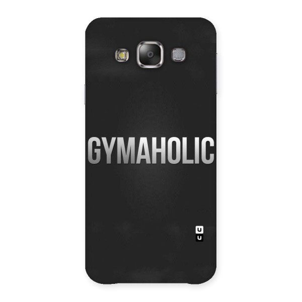Gymaholic Back Case for Galaxy E7