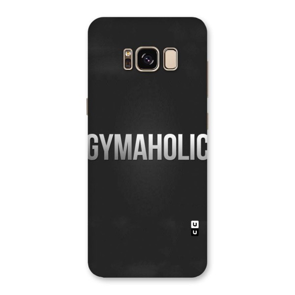 Gymaholic Back Case for Galaxy S8