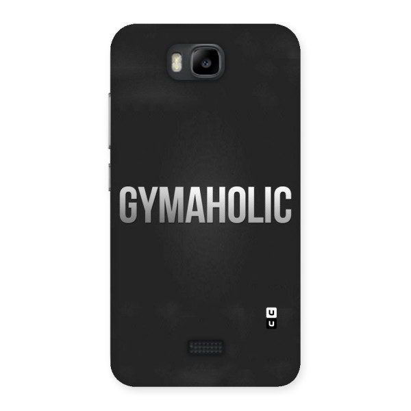 Gymaholic Back Case for Honor Bee