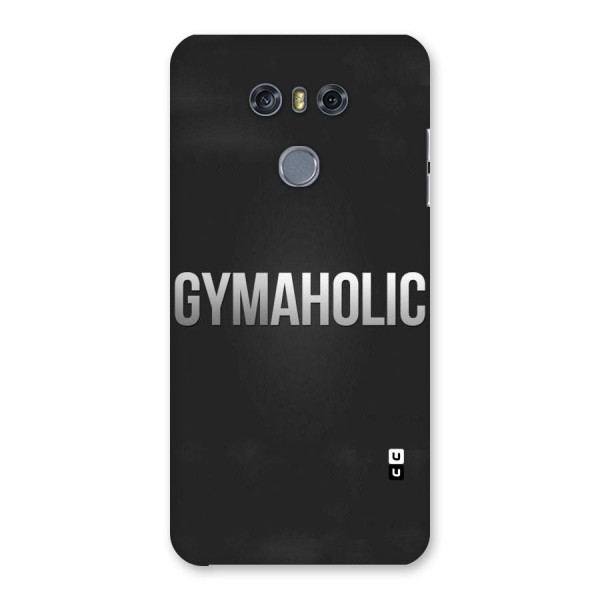 Gymaholic Back Case for LG G6