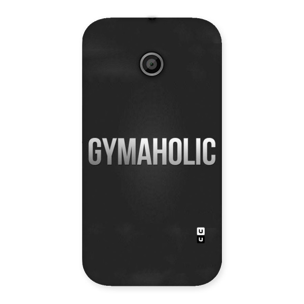Gymaholic Back Case for Moto E