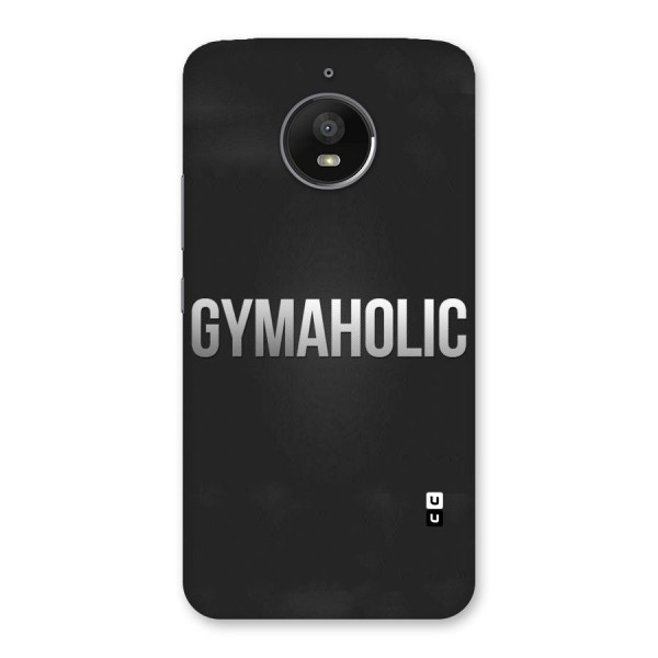 Gymaholic Back Case for Moto E4 Plus