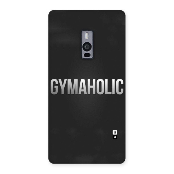 Gymaholic Back Case for OnePlus Two