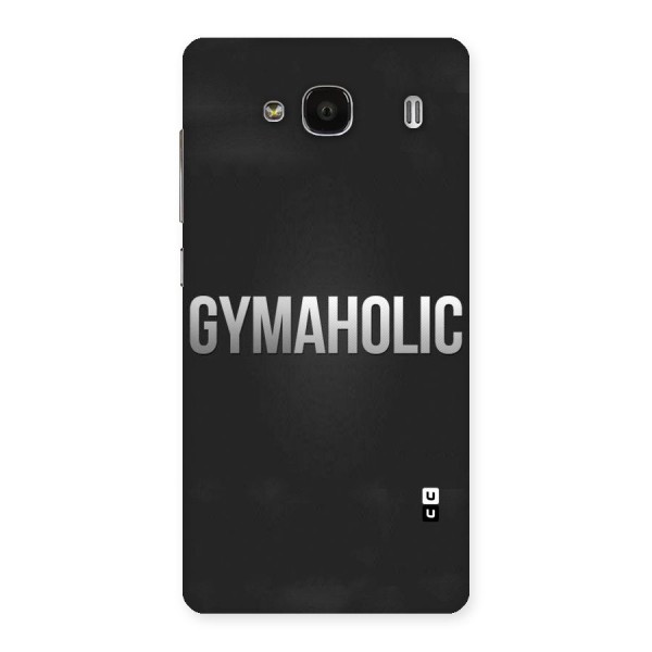 Gymaholic Back Case for Redmi 2