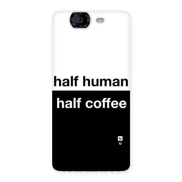 Half Human Half Coffee Back Case for Canvas Knight A350
