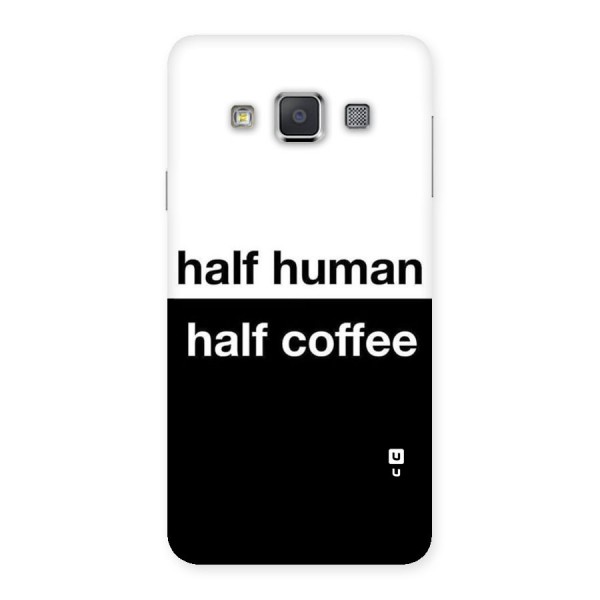 Half Human Half Coffee Back Case for Galaxy A3
