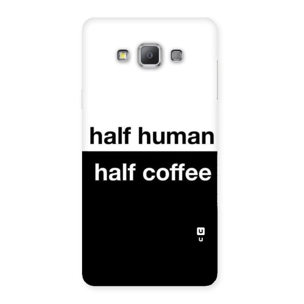 Half Human Half Coffee Back Case for Galaxy A7