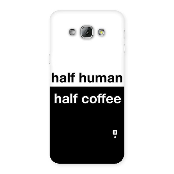 Half Human Half Coffee Back Case for Galaxy A8