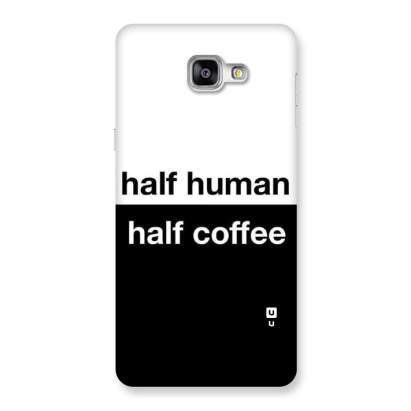 Half Human Half Coffee Back Case for Galaxy A9