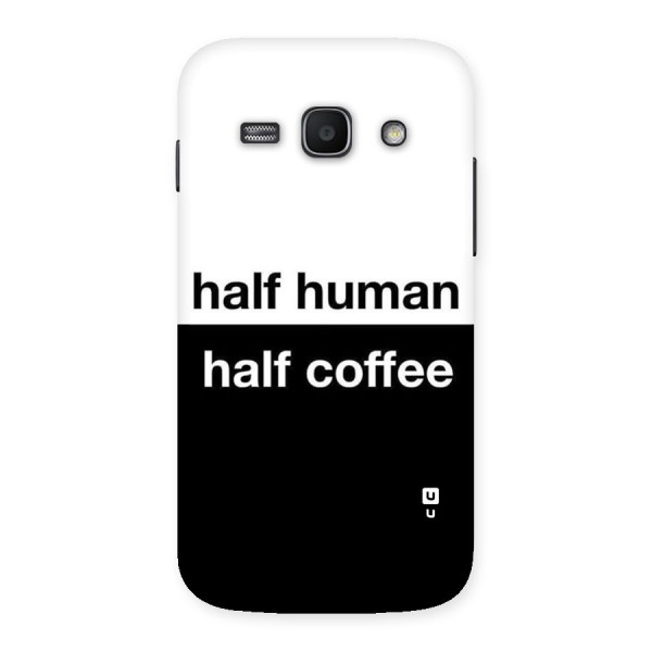 Half Human Half Coffee Back Case for Galaxy Ace 3