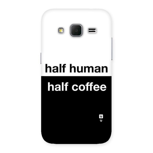 Half Human Half Coffee Back Case for Galaxy Core Prime