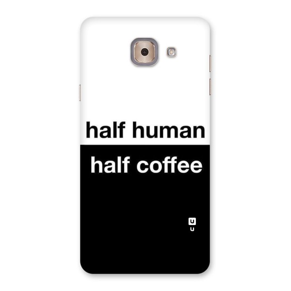 Half Human Half Coffee Back Case for Galaxy J7 Max