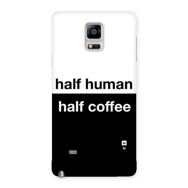 Half Human Half Coffee Back Case for Galaxy Note 4
