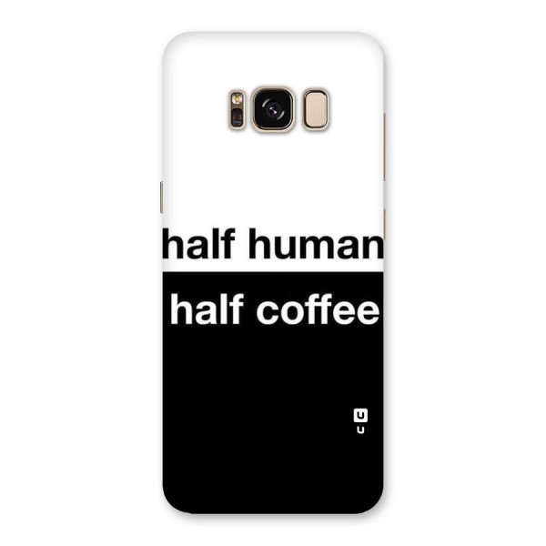 Half Human Half Coffee Back Case for Galaxy S8