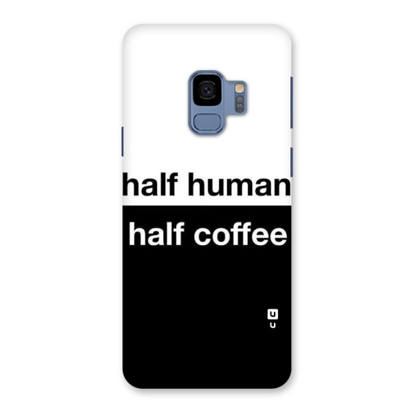 Half Human Half Coffee Back Case for Galaxy S9